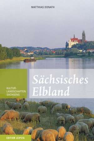 Sächsisches Elbland de Matthias Donath