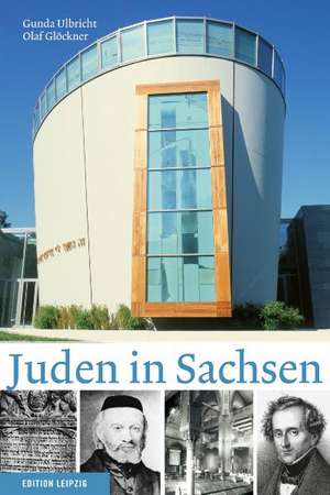 Juden in Sachsen de Olaf Glöckner