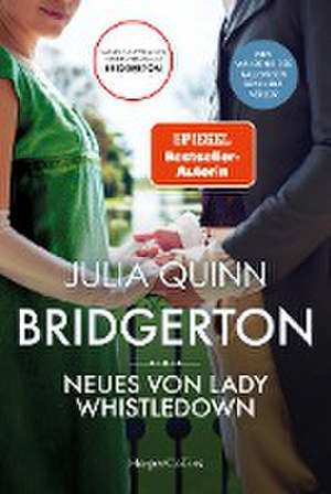 Bridgerton - Neues von Lady Whistledown de Julia Quinn