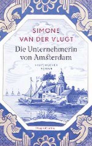 Die Unternehmerin von Amsterdam de Simone Van Der Vlugt