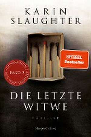 Die letzte Witwe de Karin Slaughter