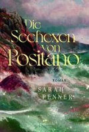 Die Seehexen von Positano de Sarah Penner