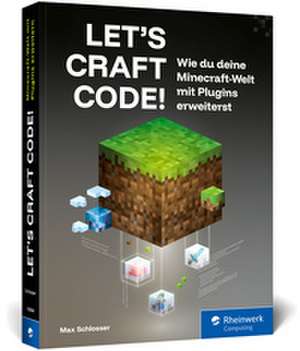 Let's Craft Code! de Max Schlosser