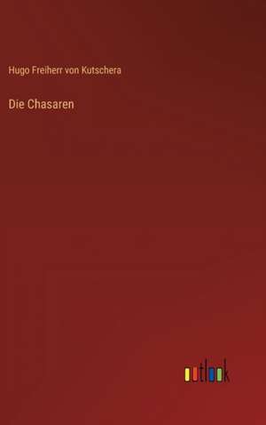 Die Chasaren de Hugo Freiherr von Kutschera
