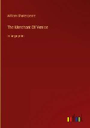 The Merchant Of Venice de William Shakespeare