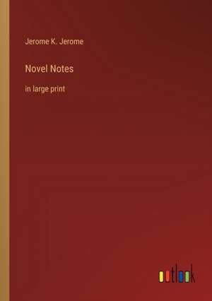 Novel Notes de Jerome K. Jerome