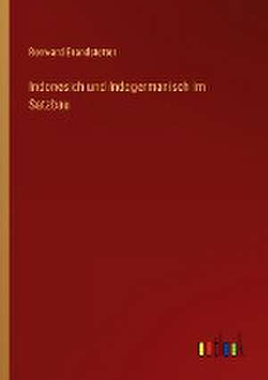 Indonesich und Indogermanisch im Satzbau de Renward Brandstetter