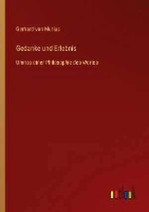 Gedanke und Erlebnis de Gerhard Von Mutius