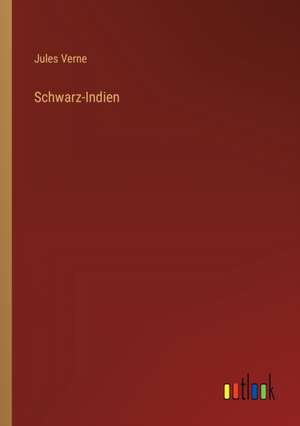 Schwarz-Indien de Jules Verne