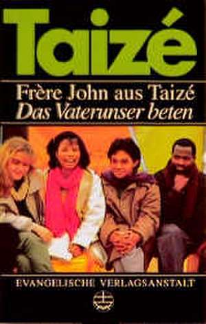 Das Vaterunser Beten: Schwarz de Frère John von Taizé