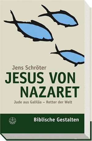 Jesus von Nazaret de Jens Schröter