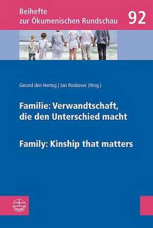 Familie: Verwandtschaft, die den Unterschied macht / Family: Kinship that matters de Gerard C. den Hertog