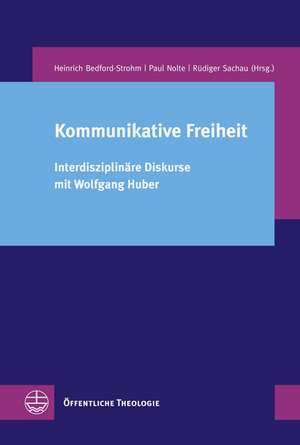 Kommunikative Freiheit de Heinrich Bedford-Strohm