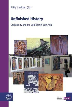 Unfinished History de Philip L. Wickeri