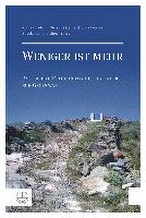 Weniger Ist Mehr: Askese Und Religion Von Der Antike Bis Zur Gegenwart de Andrea Bieler