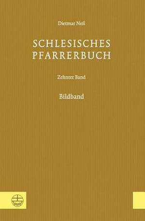 Schlesisches Pfarrerbuch de Dietmar Neß