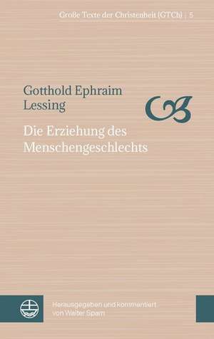 Die Erziehung des Menschengeschlechts de Gotthold Ephraim Lessing