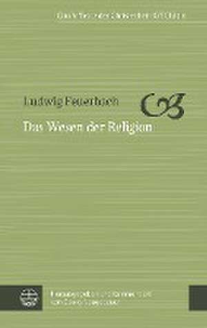 Das Wesen der Religion de Ludwig Feuerbach