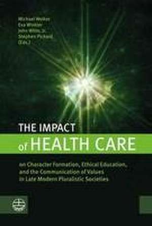 The Impact of Health Care de Michael Welker