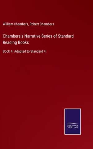 Chambers's Narrative Series of Standard Reading Books de William Chambers