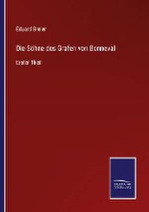 Die Söhne des Grafen von Bonneval de Eduard Breier