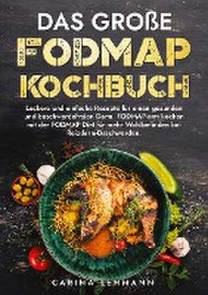 Das große Fodmap Kochbuch de Carina Lehmann