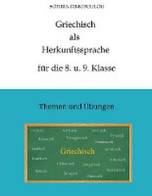 Griechisch als Herkunftssprache für die 8. u. 9. Klasse de Sotiria Dimopoulou