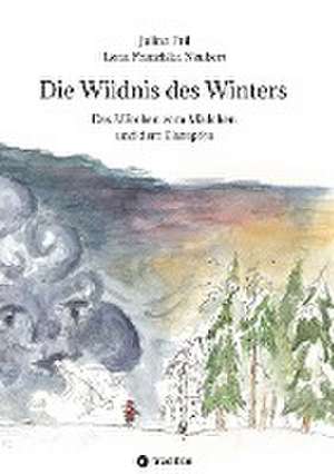 Die Wildnis des Winters de Julina Pril