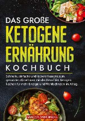 Das große Ketogene Ernährung Kochbuch de Vanessa Zimmermann