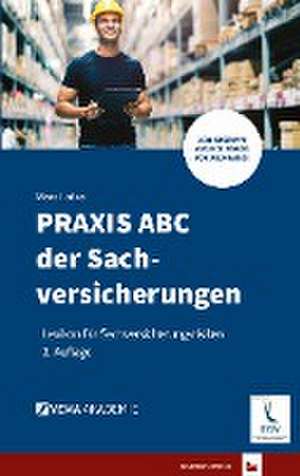 PRAXIS ABC der Sachversicherungen de Marc Latza