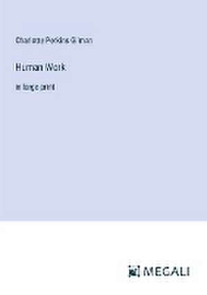 Gilman, C: Human Work