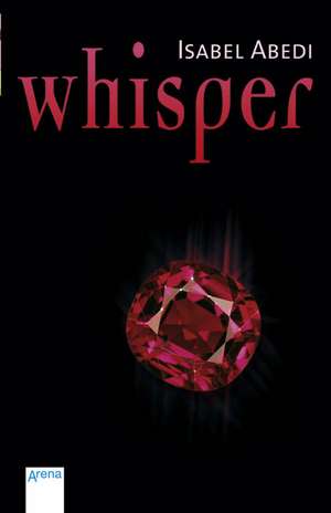 Whisper de Isabel Abedi