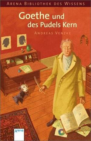 Goethe und des Pudels Kern de Andreas Venzke