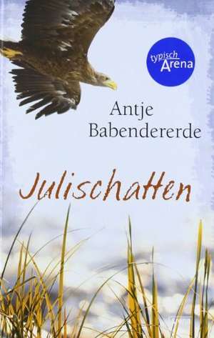 Julischatten de Antje Babendererde