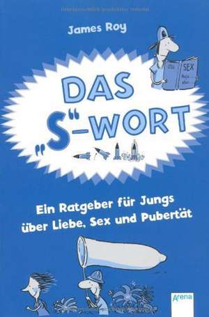 Das "S"-Wort de James Roy