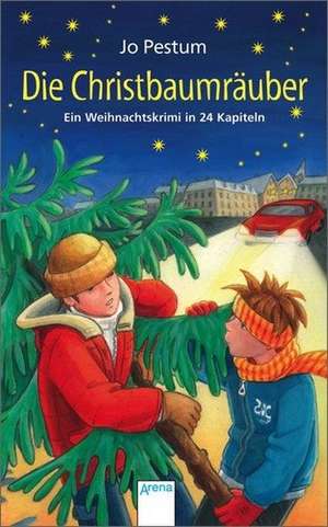 Die Christbaumräuber de Jo Pestum