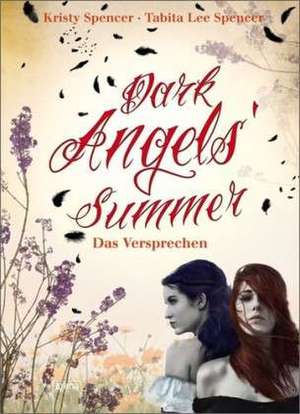 Dark Angels´ Summer - Das Versprechen de Kristy Spencer