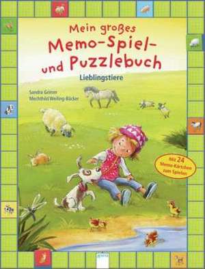 Mein großes Memo-Spiel- und Puzzlebuch. Lieblingstiere de Sandra Grimm