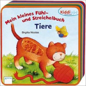 Mein kleines Fühl- und Streichelbuch - Tiere de Birgitta Nicolas