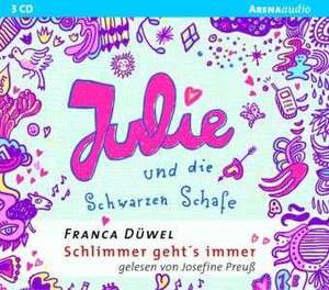 Julie und die Schwarzen Schafe - Schlimmer geht's immer de Franca Düwel