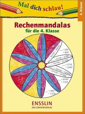 Mal dich schlau! Rechenmandalas 4. Klasse de Friederike Barnhusen