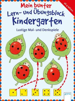 Mein bunter Lern- und Übungsblock Kindergarten. Lustige Mal- und Denkspiele de Friederike Barnhusen