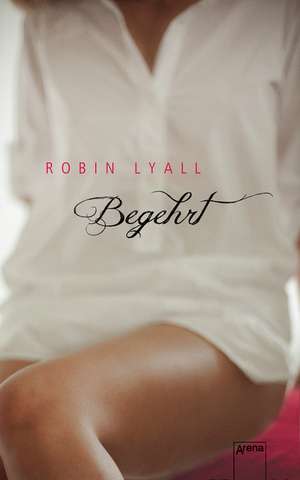 Begehrt de Robin Lyall