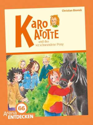 Karo Karotte und das verschwundene Pony de Christian Bieniek