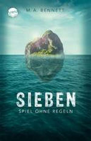 Sieben. Spiel ohne Regeln de M. A. Bennett