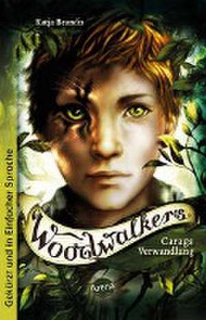 Woodwalkers (1). Carags Verwandlung de Katja Brandis