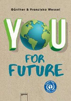 You for Future de Günther Wessel