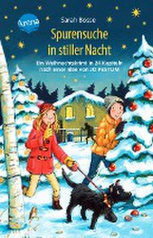 Spurensuche in stiller Nacht. Ein Weihnachtskrimi in 24 Kapiteln nach einer Idee von Jo Pestum de Sarah Bosse