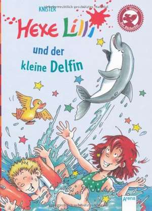 Hexe Lilli und der kleine Delfin de Knister