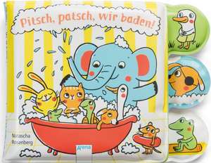 Pitsch, patsch, wir baden! de Natascha Rosenberg